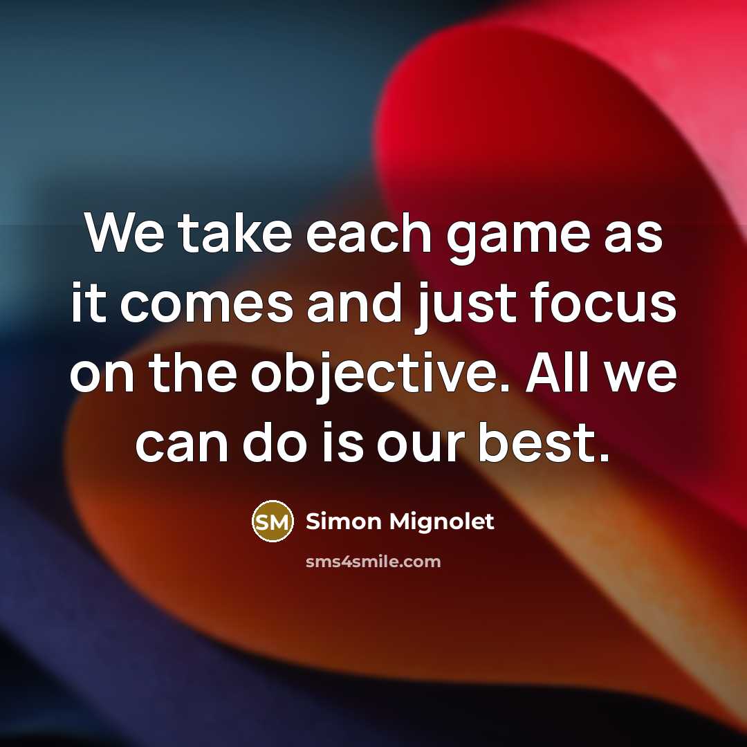 “We take each game as it comes and just focus…” quote by Simon Mignolet