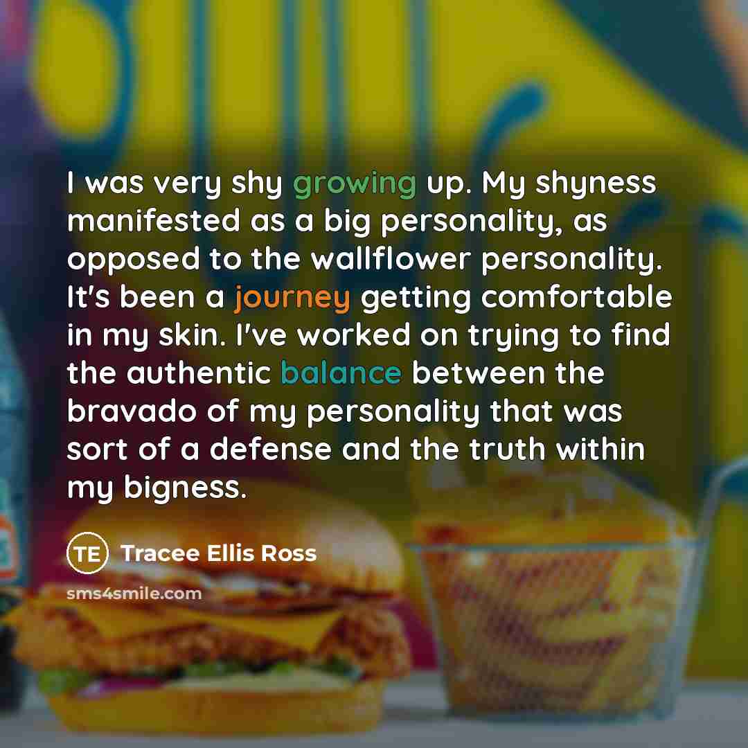 “I was very shy growing up. My shyness manifested as…” quote by Tracee Ellis Ross