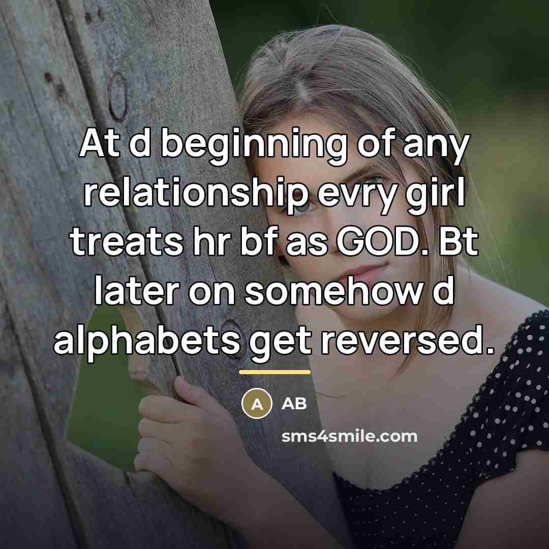 “At d beginning of any relationship evry girl treats hr…” quote by AB