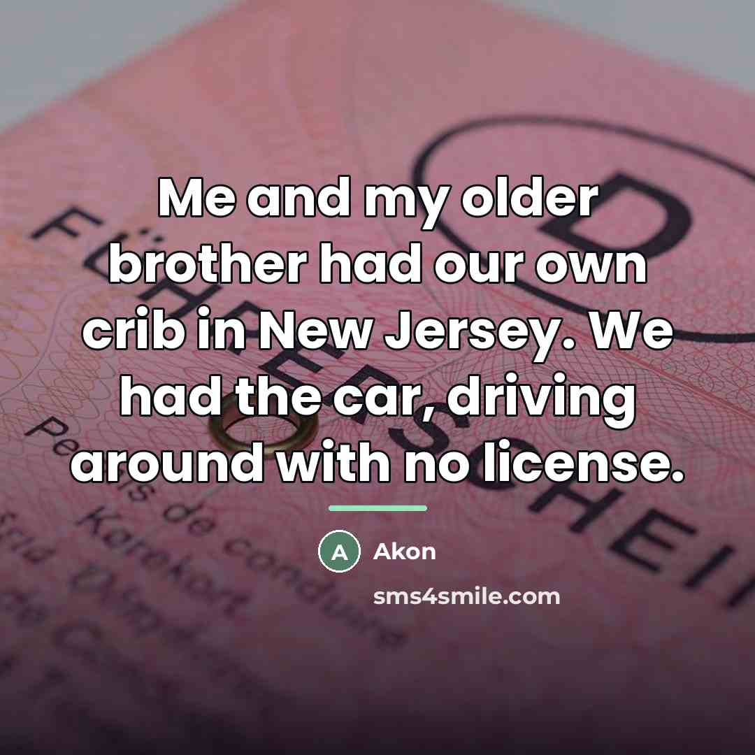 “Me and my older brother had our own crib in…” quote by Akon