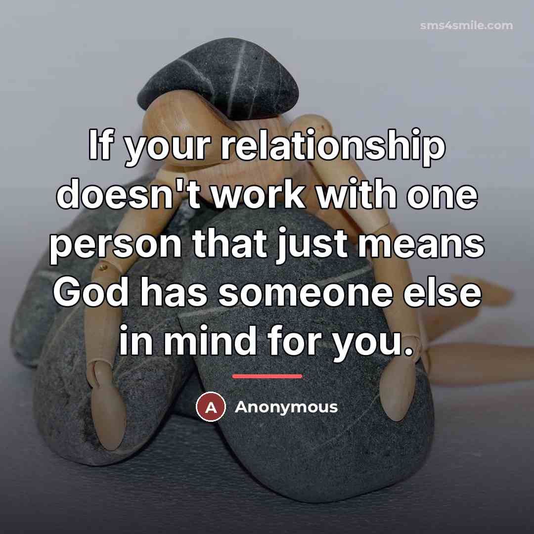 “If your relationship doesn't work with one person that just…” quote by Anonymous