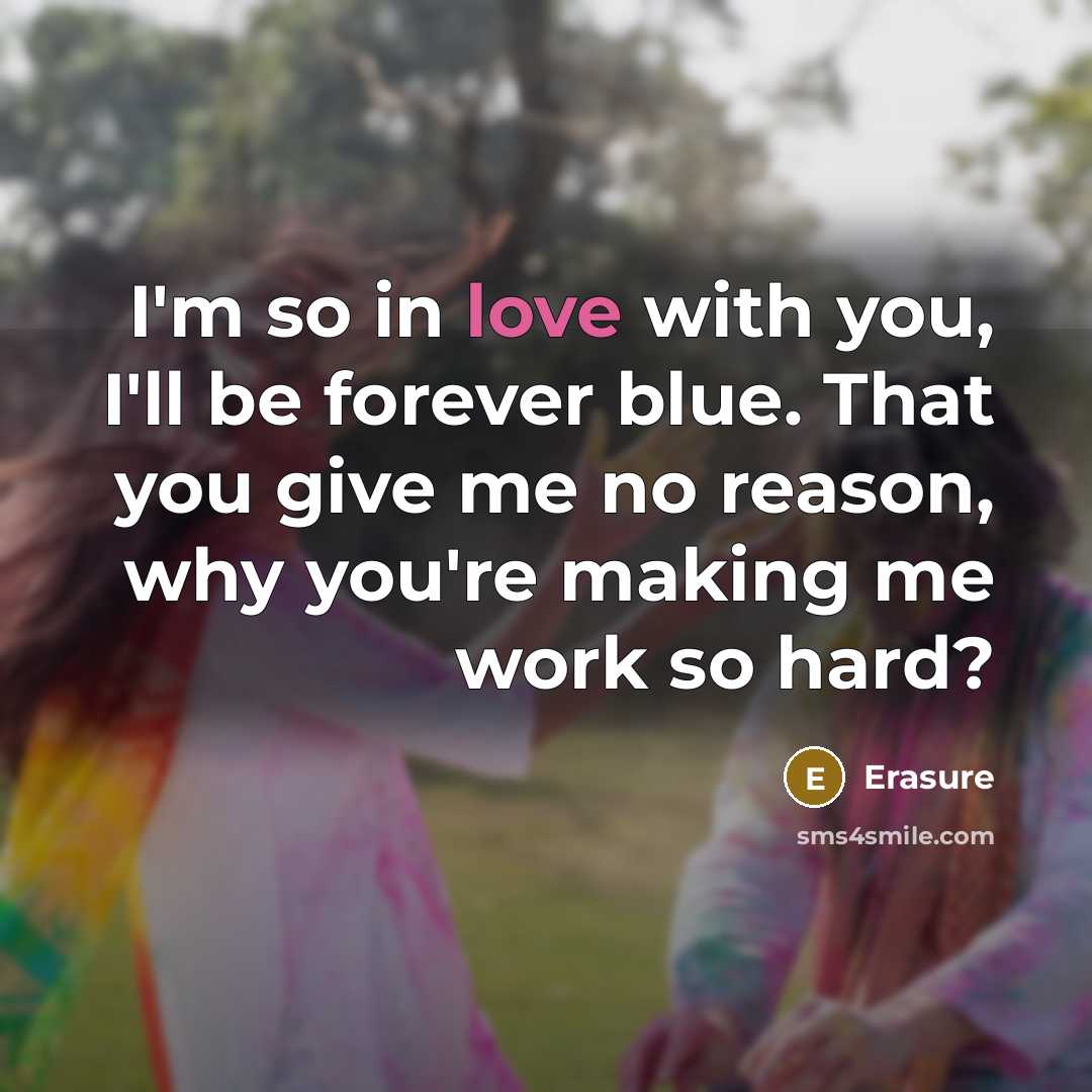 “I'm so in love with you, I'll be forever blue.…” quote by Erasure