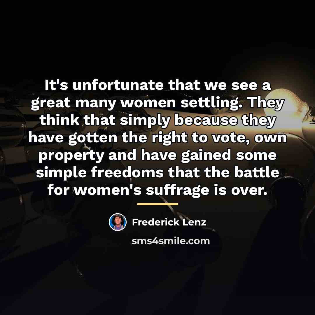 “It's unfortunate that we see a great many women settling.…” quote by Frederick Lenz