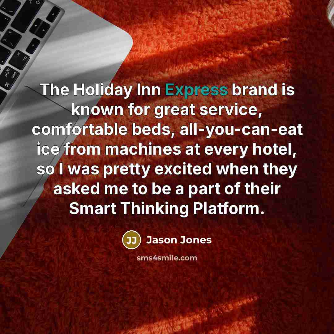 “The Holiday Inn Express brand is known for great service,…” quote by Jason Jones