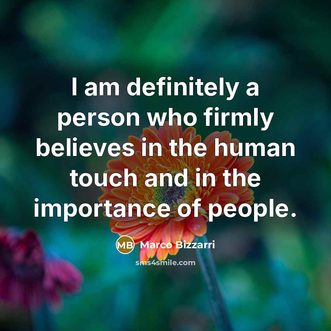 “I am definitely a person who firmly believes in the…” quote by Marco Bizzarri