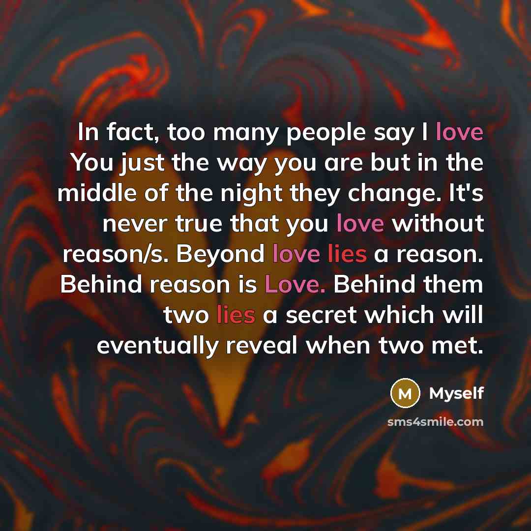 “In fact, too many people say I love You just…” quote by Myself
