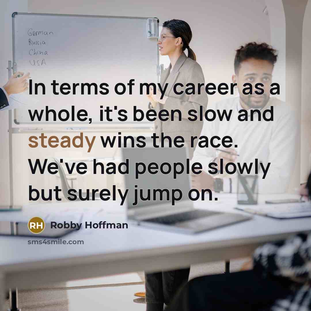 “In terms of my career as a whole, it's been…” quote by Robby Hoffman