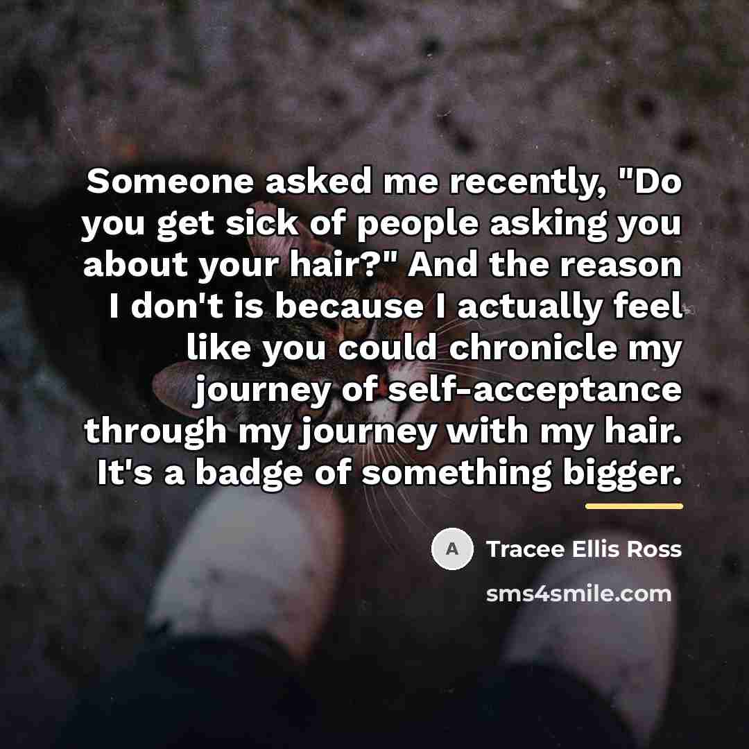 “Someone asked me recently, "Do you get sick of people…” quote by Tracee Ellis Ross