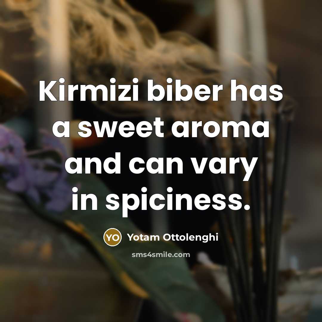 “Kirmizi biber has a sweet aroma and can vary in…” quote by Yotam Ottolenghi
