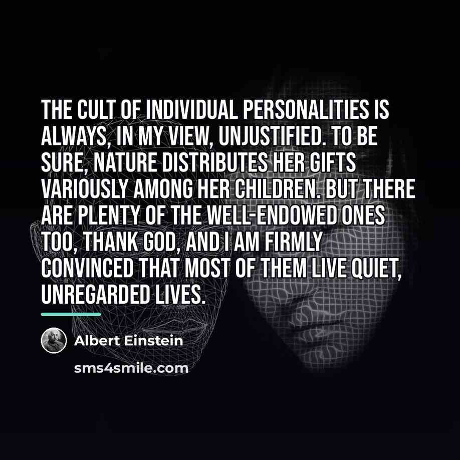 “The cult of individual personalities is always, in my view,…” quote by Albert Einstein