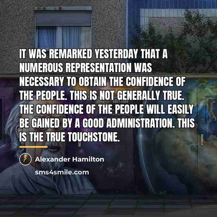 “It was remarked yesterday that a numerous representation was necessary…” quote by Alexander Hamilton