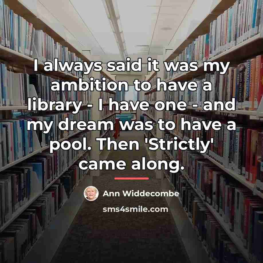 “I always said it was my ambition to have a…” quote by Ann Widdecombe