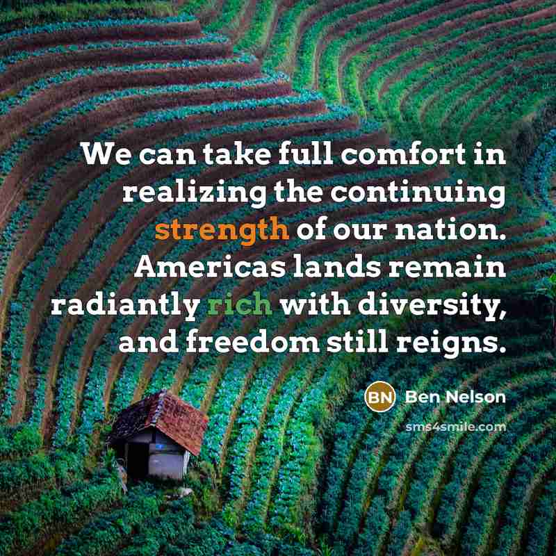 “We can take full comfort in realizing the continuing strength…” quote by Ben Nelson