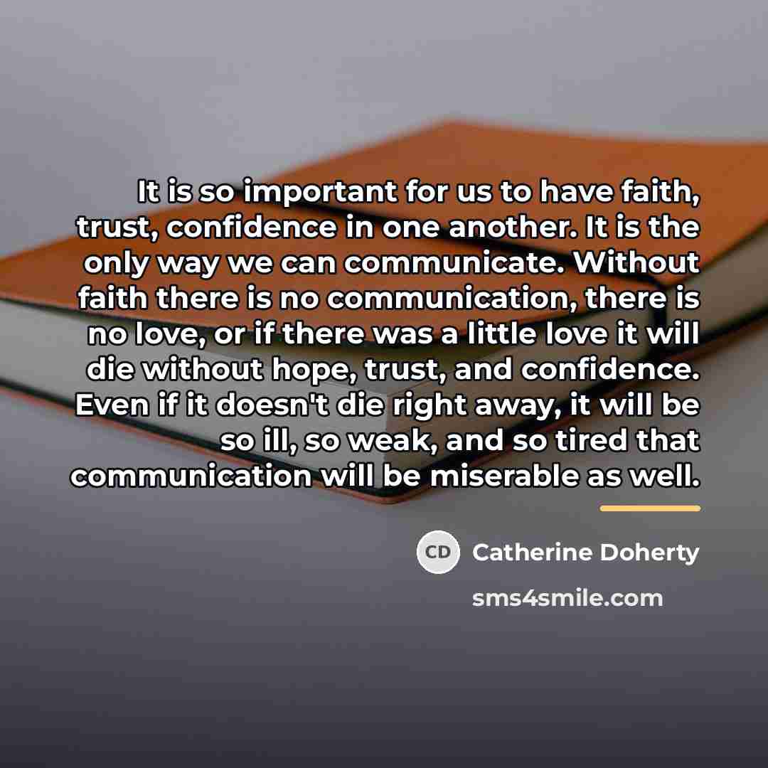 “It is so important for us to have faith, trust,…” quote by Catherine Doherty