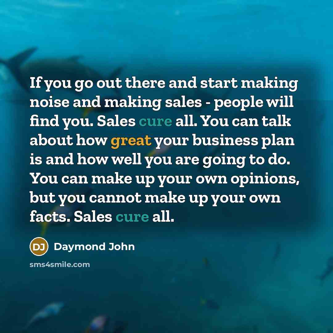 “If you go out there and start making noise and…” quote by Daymond John