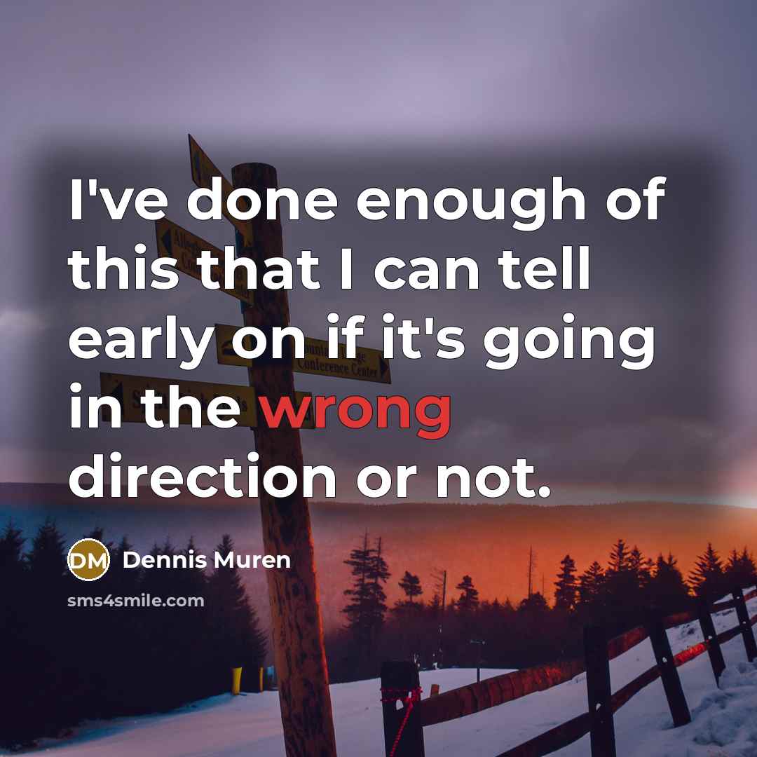 “I've done enough of this that I can tell early…” quote by Dennis Muren