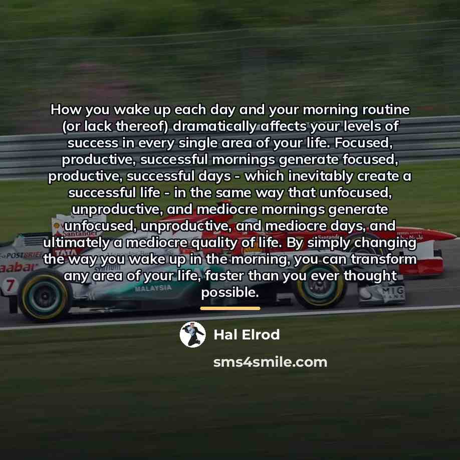 “How you wake up each day and your morning routine…” quote by Hal Elrod
