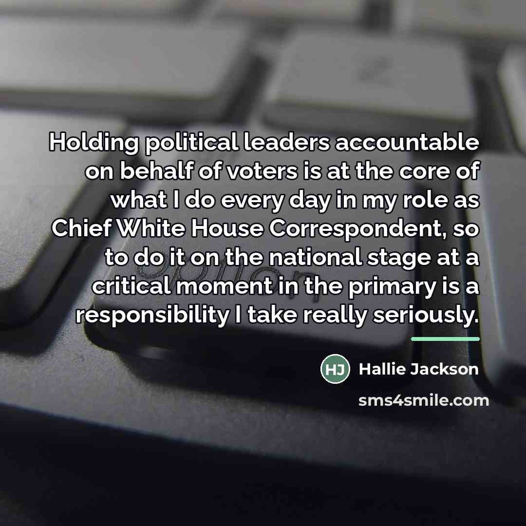 “Holding political leaders accountable on behalf of voters is at…” quote by Hallie Jackson