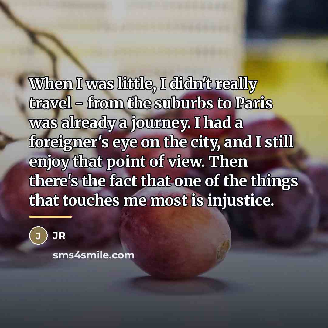 “When I was little, I didn't really travel - from…” quote by JR