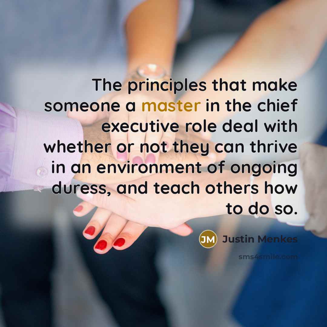 “The principles that make someone a master in the chief…” quote by Justin Menkes