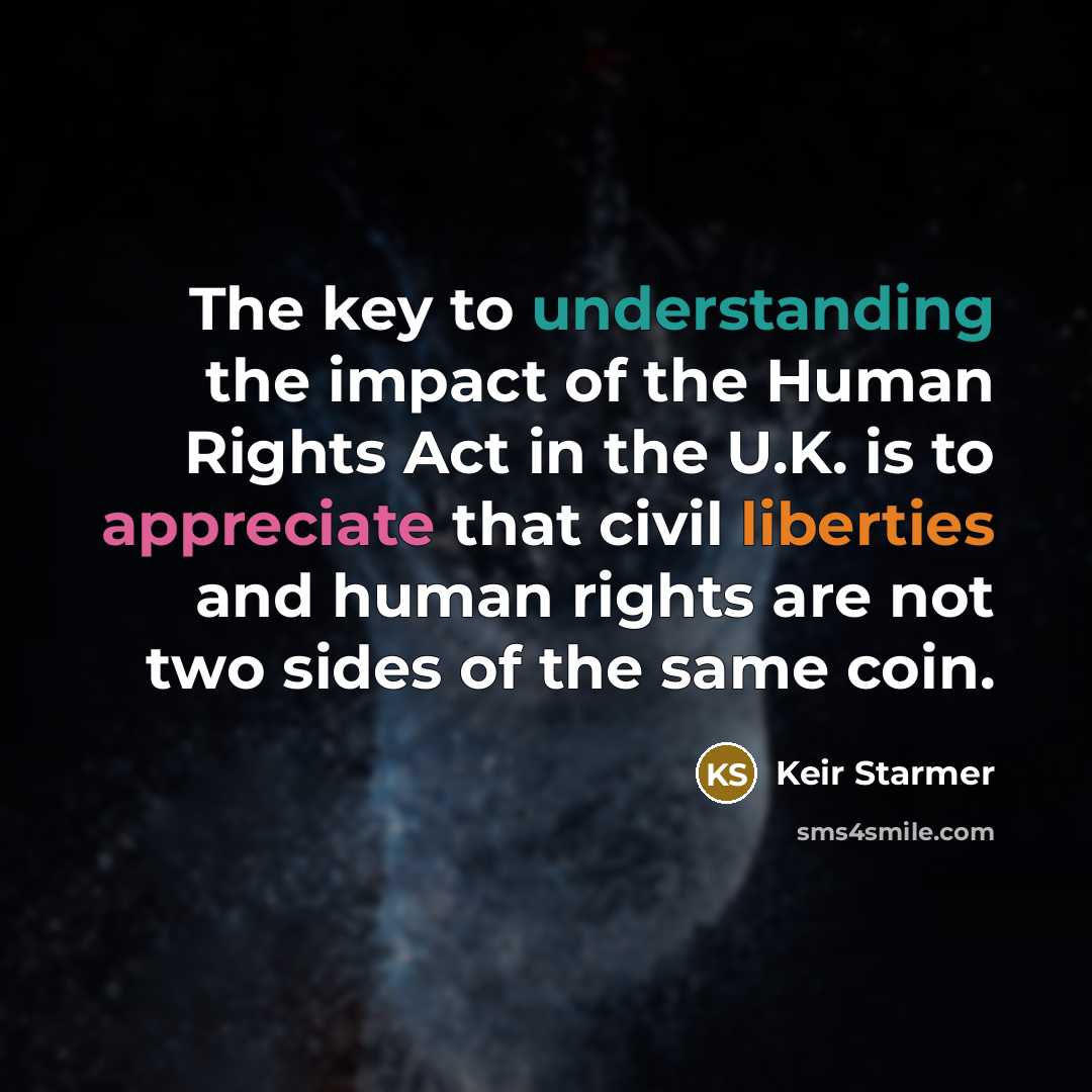“The key to understanding the impact of the Human Rights…” quote by Keir Starmer