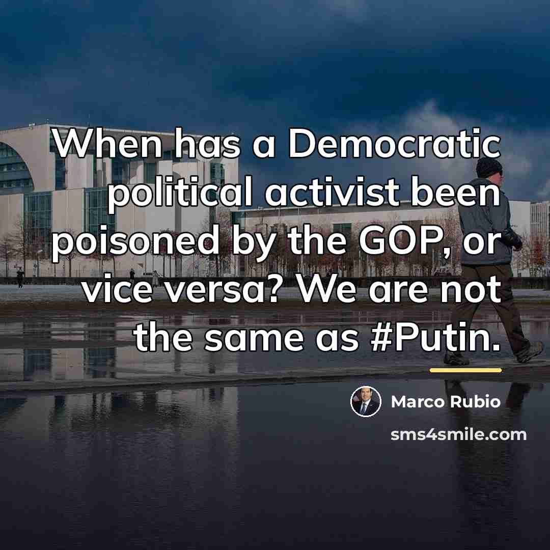 “When has a Democratic political activist been poisoned by the…” quote by Marco Rubio