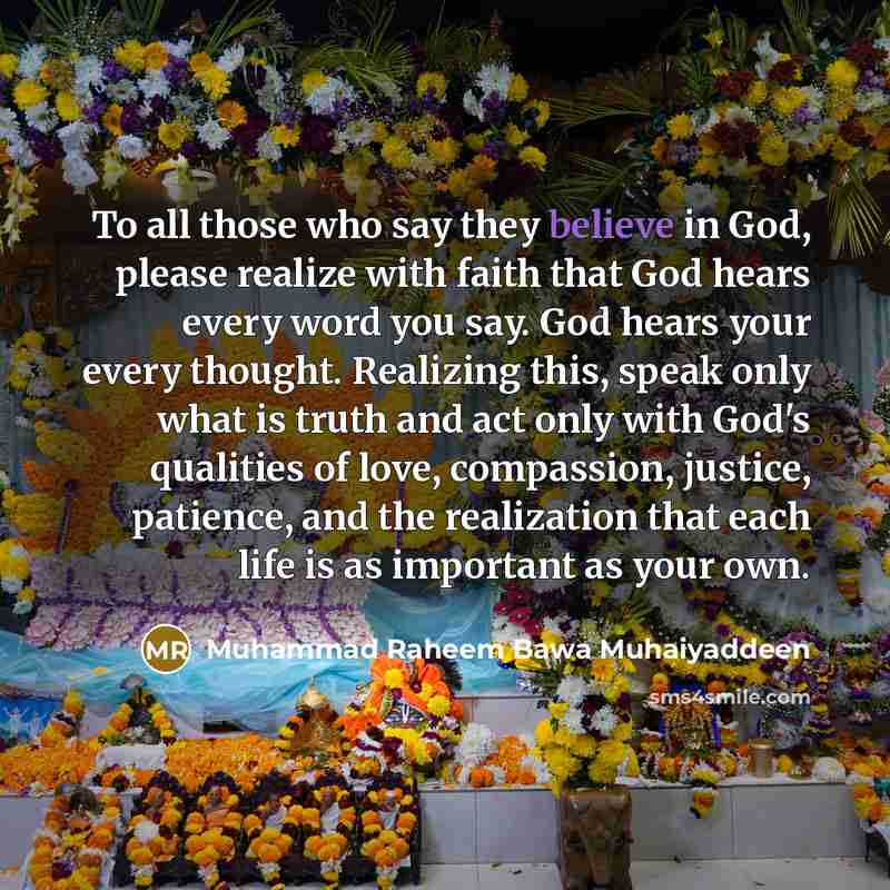 “To all those who say they believe in God, please…” quote by Muhammad Raheem Bawa Muhaiyaddeen