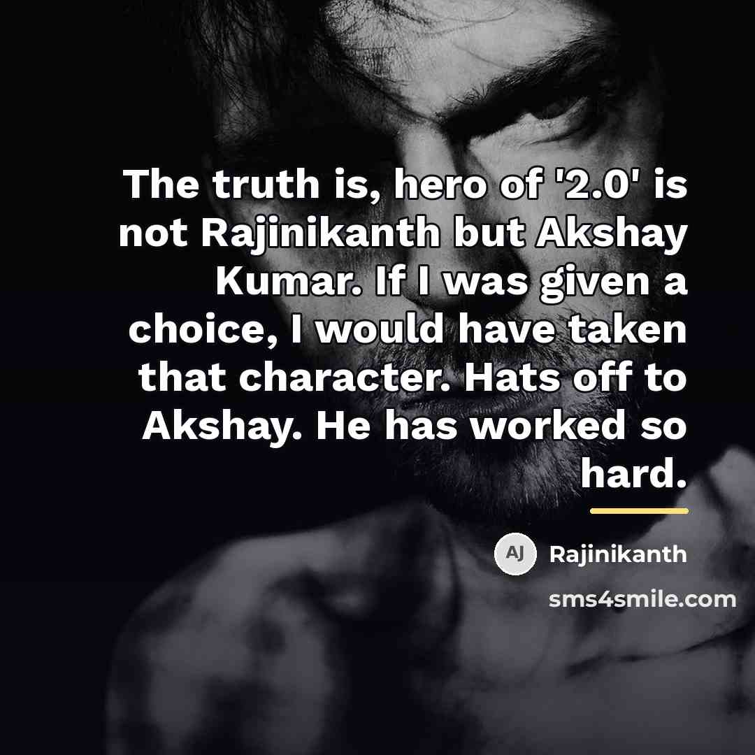 “The truth is, hero of '2.0' is not Rajinikanth but…” quote by Rajinikanth