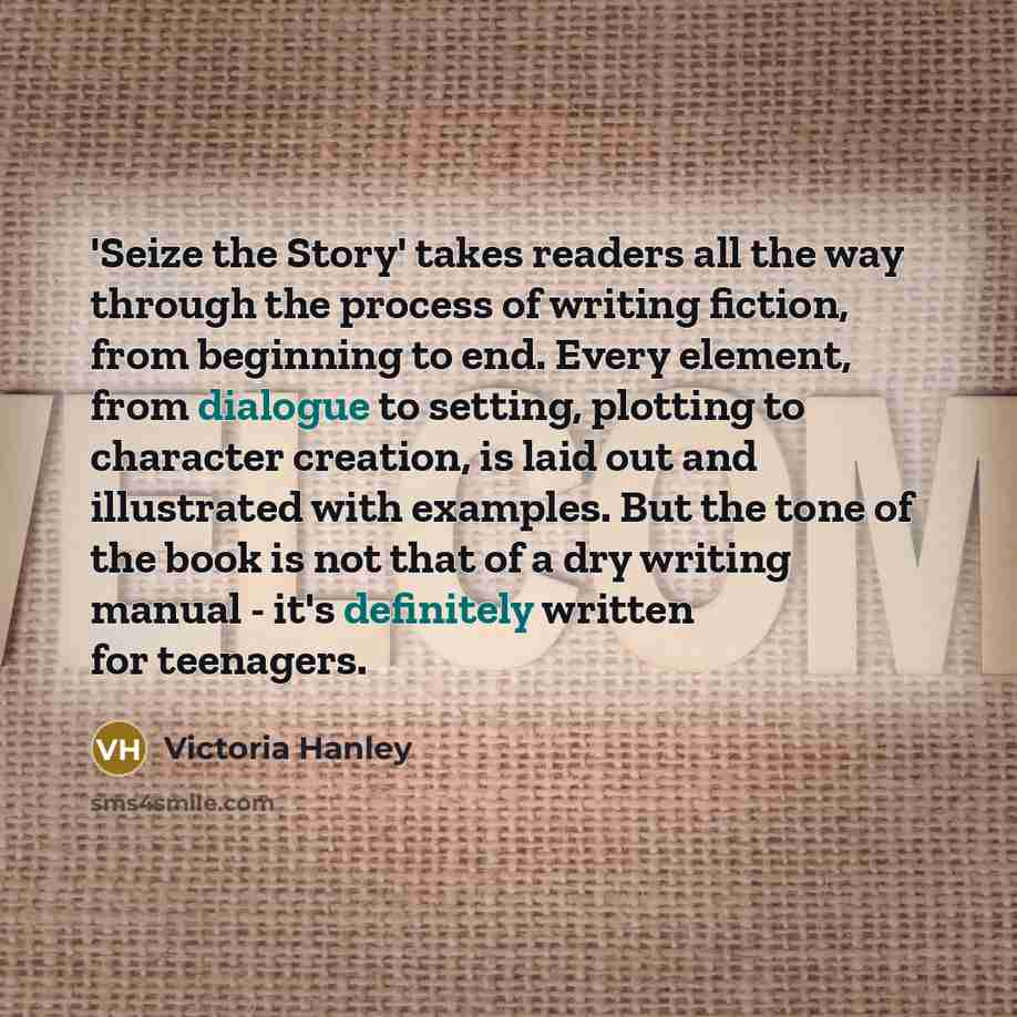 “'Seize the Story' takes readers all the way through the…” quote by Victoria Hanley