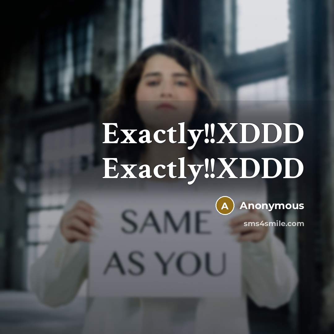 “Exactly!!XDDD Exactly!!XDDD” quote by Anonymous