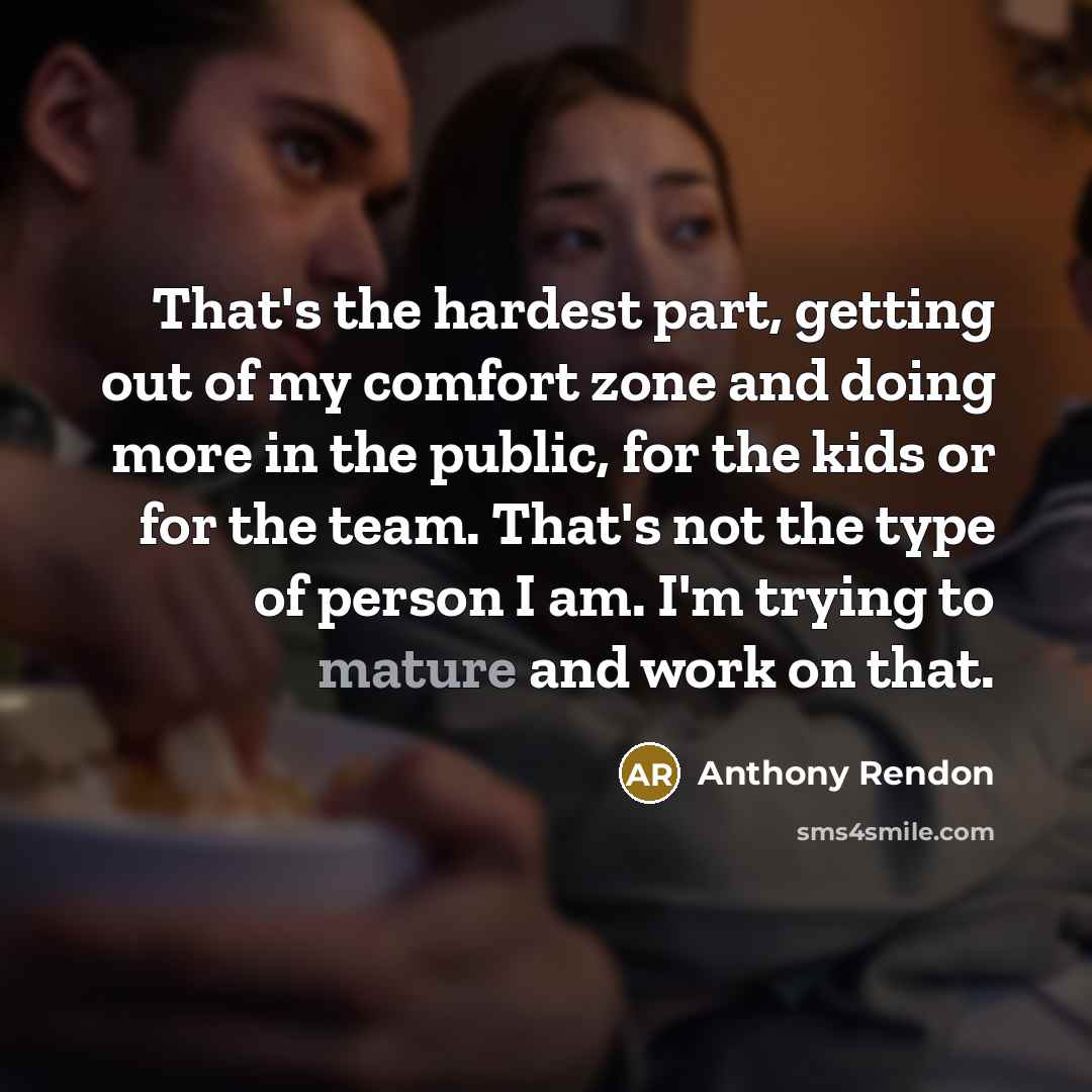 “That's the hardest part, getting out of my comfort zone…” quote by Anthony Rendon