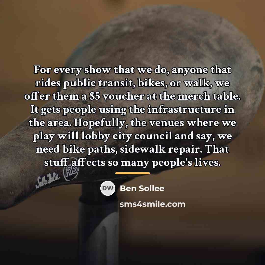 “For every show that we do, anyone that rides public…” quote by Ben Sollee