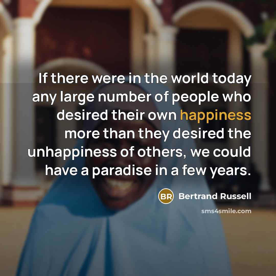“If there were in the world today any large number…” quote by Bertrand Russell