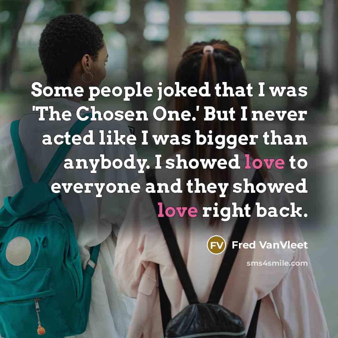 “Some people joked that I was 'The Chosen One.' But…” quote by Fred VanVleet