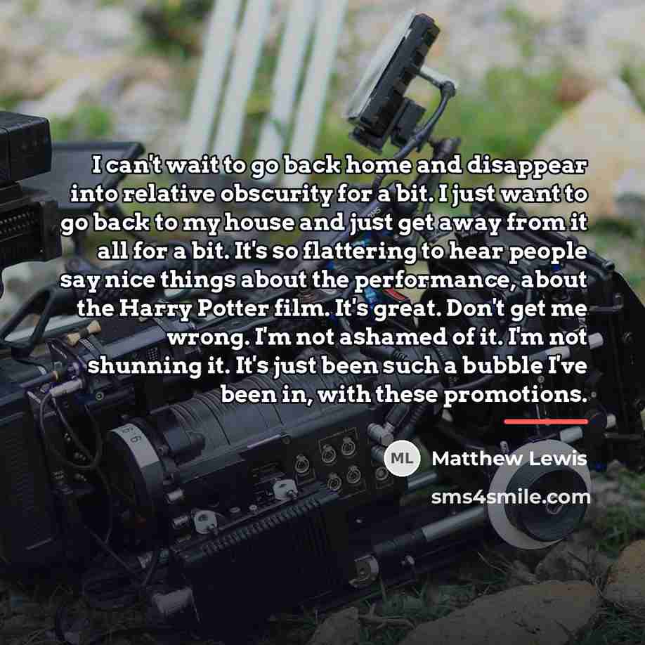 “I can't wait to go back home and disappear into…” quote by Matthew Lewis