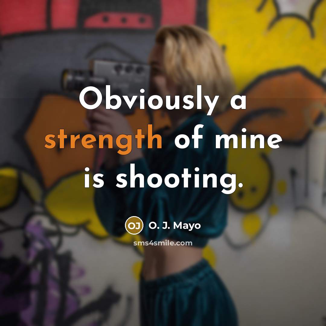 “Obviously a strength of mine is shooting.…” quote by O. J. Mayo