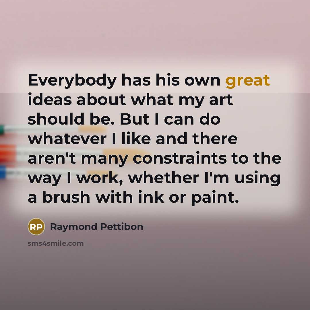 “Everybody has his own great ideas about what my art…” quote by Raymond Pettibon