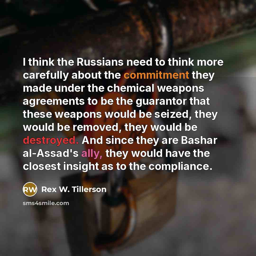 “I think the Russians need to think more carefully about…” quote by Rex W. Tillerson