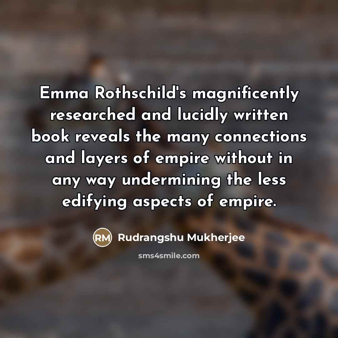 “Emma Rothschild's magnificently researched and lucidly written book reveals the…” quote by Rudrangshu Mukherjee