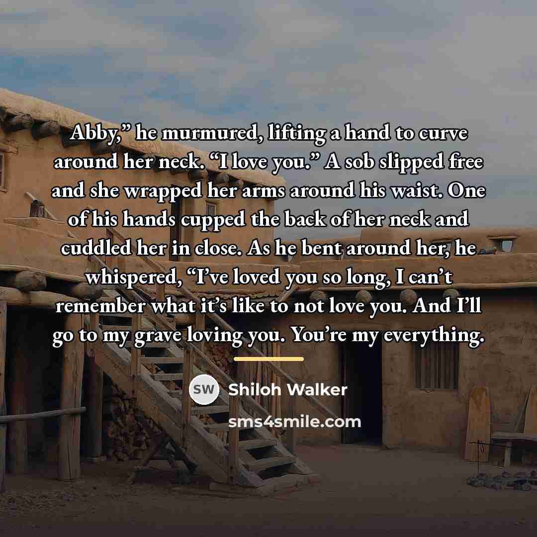 “Abby,” he murmured, lifting a hand to curve around her…” quote by Shiloh Walker