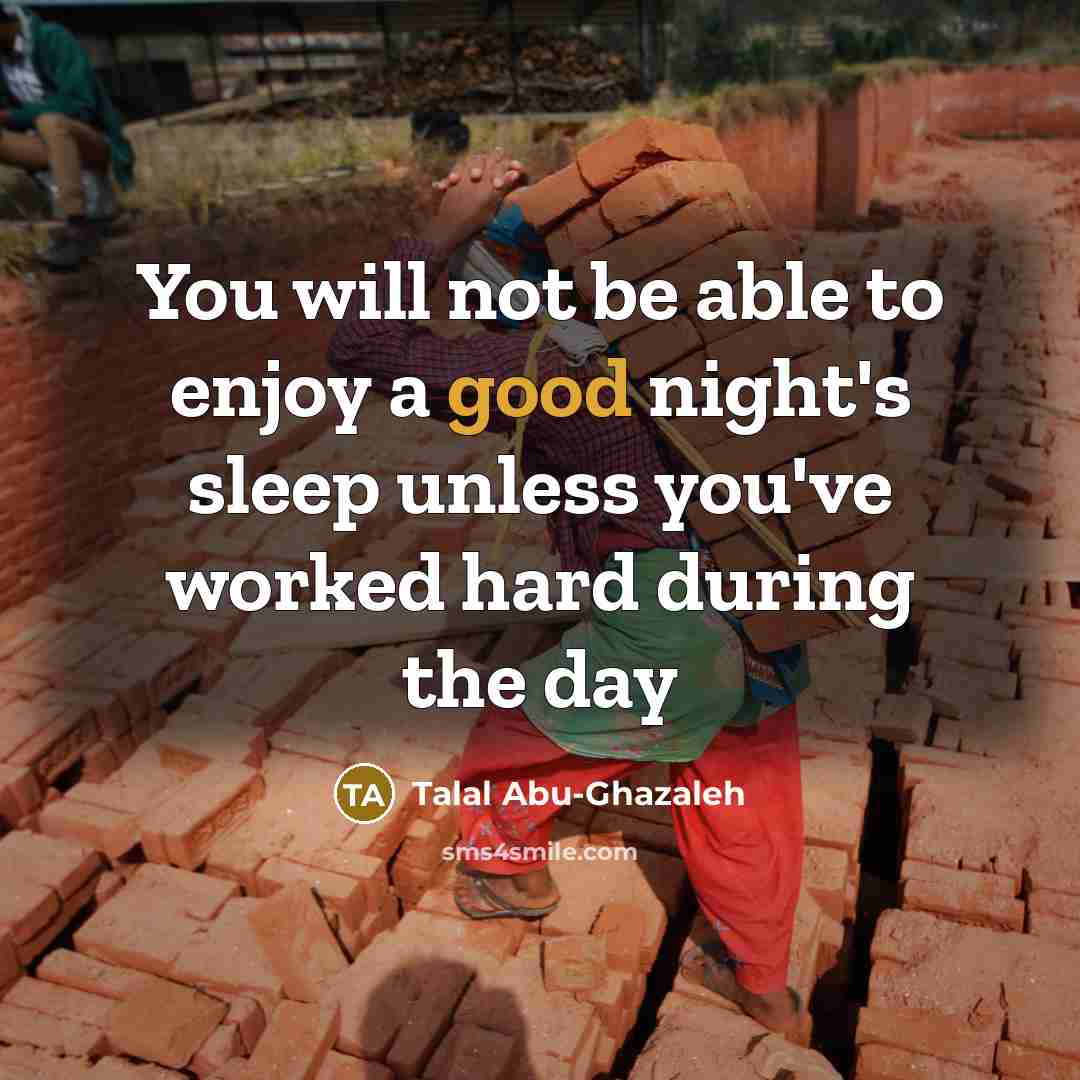 “You will not be able to enjoy a good night's…” quote by Talal Abu-Ghazaleh