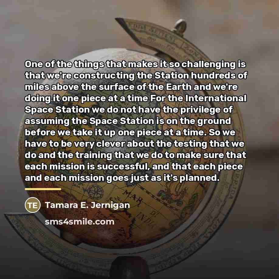 “One of the things that makes it so challenging is…” quote by Tamara E. Jernigan