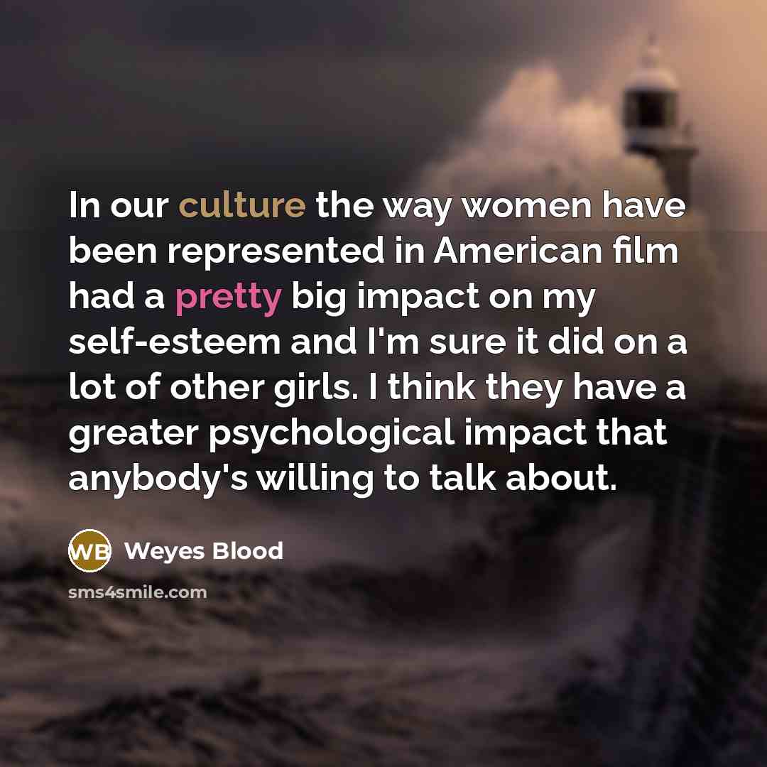 “In our culture the way women have been represented in…” quote by Weyes Blood
