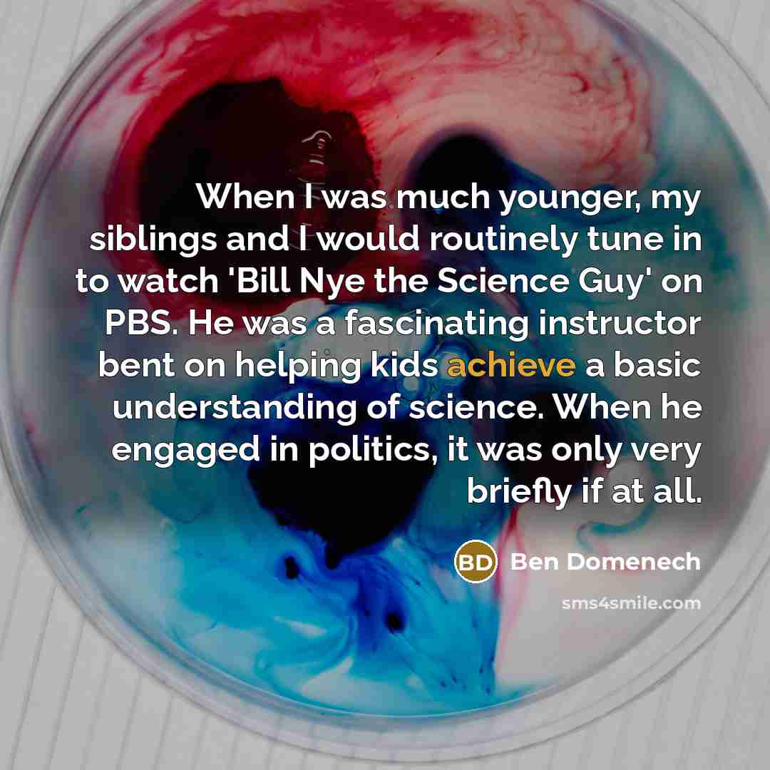 “When I was much younger, my siblings and I would…” quote by Ben Domenech