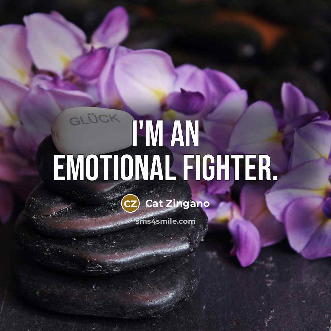 “I'm an emotional fighter.…” quote by Cat Zingano