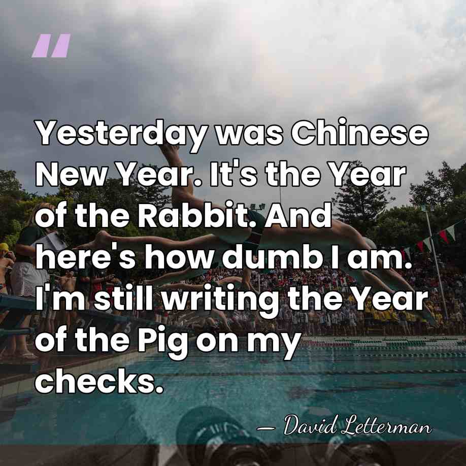 Yesterday was Chinese New Year. It's the Year of the Rabbit. And&hellip; - David Letterman