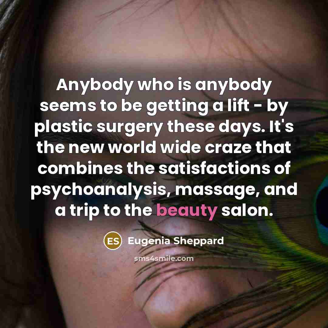 “Anybody who is anybody seems to be getting a lift…” quote by Eugenia Sheppard