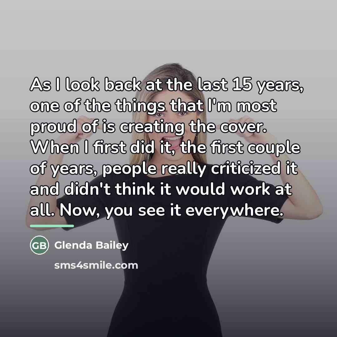 “As I look back at the last 15 years, one…” quote by Glenda Bailey