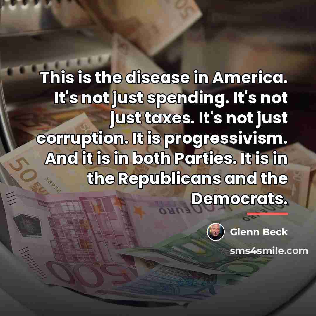 “This is the disease in America. It's not just spending.…” quote by Glenn Beck