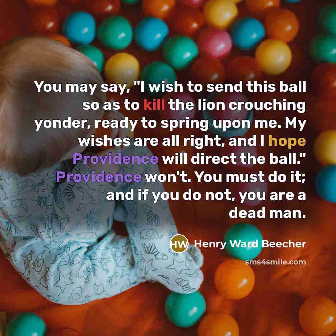 “You may say, "I wish to send this ball so…” quote by Henry Ward Beecher